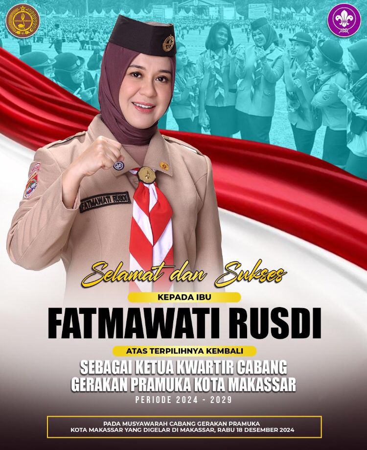 Selamat dan Sukses Fatmawati Rusdi Terpilih Kembali sebagai Ketua Kwartir Cabang Pramuka Kota Makassar Periode 2024-2029