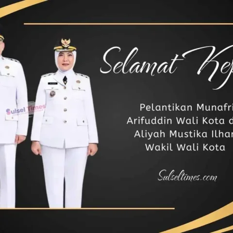 Sulsel Times Mengucapkan Selamat atas Pelantikan Munafri Arifuddin dan Aliyah Mustika Ilham Sebagai Wali Kota dan Wakil Wali Kota Makassar 18 Sulsel Times Mengucapkan Selamat atas Pelantikan Munafri Arifuddin dan Aliyah Mustika Ilham Sebagai Wali Kota dan Wakil Wali Kota Makassar